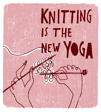 knitting is the new yoga